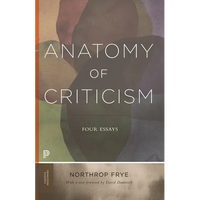 Anatomy of Criticism: Four Essays - Paperback