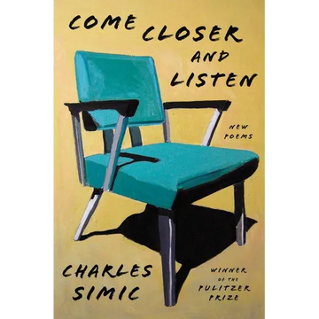 Come Closer and Listen: New Poems - Paperback