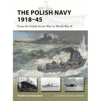 The Polish Navy 1918-45: From the Polish-Soviet War to World War II - Paperback