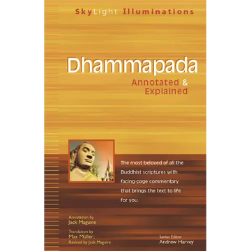 Dhammapada: Annotated & Explained - Paperback
