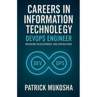 "Careers in Information Technology: DevOps Engineer" - Paperback
