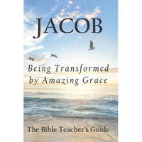 Jacob: Being Transformed by Amazing Grace - Paperback