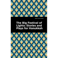 The Big Festival of Lights: Stories and Plays for Hanukkah - Paperback