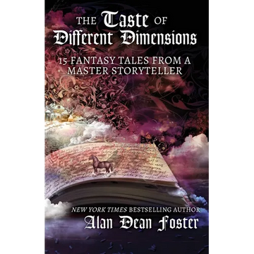 The Taste of Different Dimensions: 15 Fantasy Tales from a Master Storyteller - Paperback
