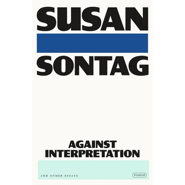 Against Interpretation: And Other Essays - Paperback