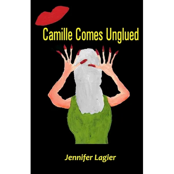 Camille Comes Unglued - Paperback