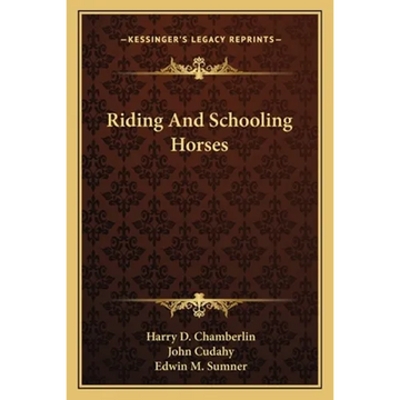 Riding And Schooling Horses - Paperback