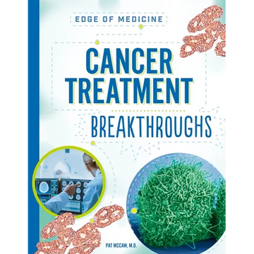 Cancer Treatment Breakthroughs - Paperback