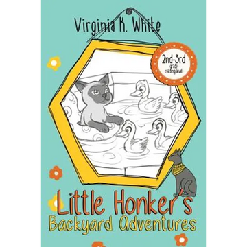 Little Honker's Backyard Adventures - Paperback