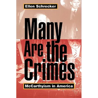 Many Are the Crimes: McCarthyism in America - Paperback