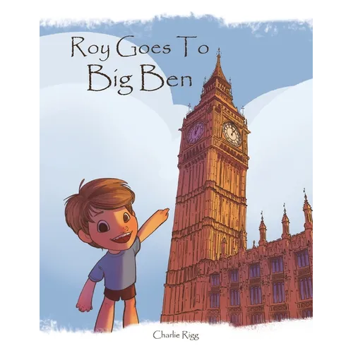 Roy goes to Big Ben