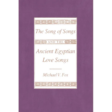 The Song of Songs and the Ancient Egyptian Love Songs - Paperback