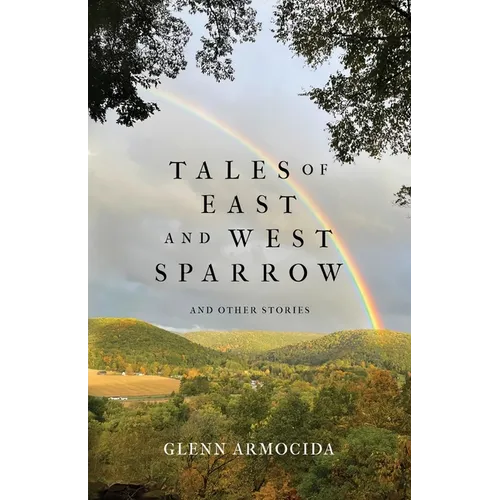 Tales of East and West Sparrow and Other Stories