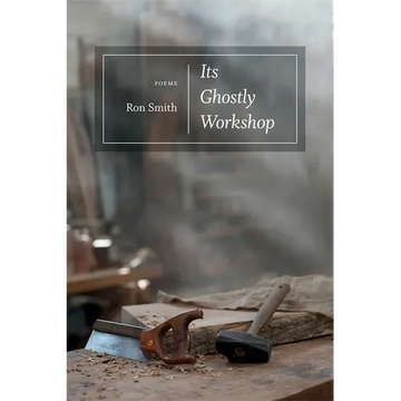 Its Ghostly Workshop: Poems - Paperback