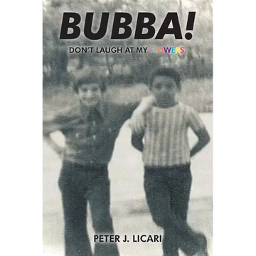 Bubba!: Don't Laugh at My Flowers. - Paperback