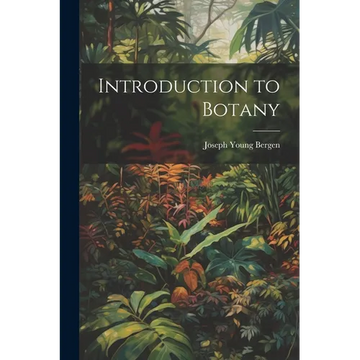 Introduction to Botany - Paperback