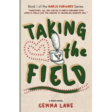 Taking the Field: A Marching Arts Novel - Paperback