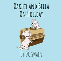 Oakley and Bella on Holiday - Paperback