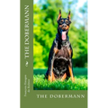The dobermann: the dobermann