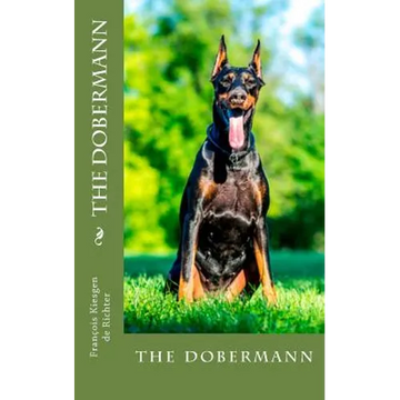 The dobermann: the dobermann - Paperback