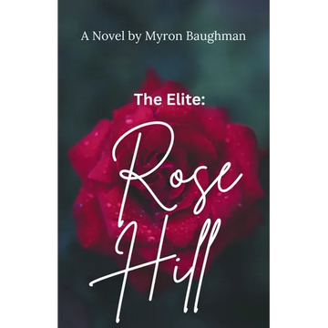 The Elite: Rose Hill - Paperback