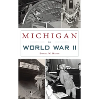 Michigan in World War II - Hardcover