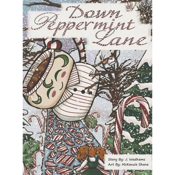Down Peppermint Lane - Hardcover