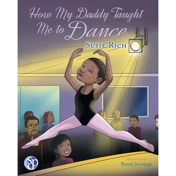How My Daddy Taught Me to Dance - Paperback