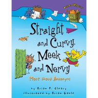 Straight and Curvy, Meek and Nervy: More about Antonyms - Paperback