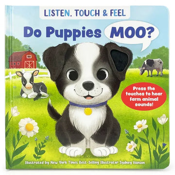 Listen, Touch & Feel Do Puppies Moo? - Board Book