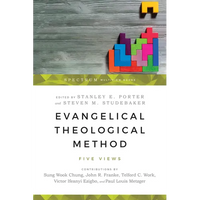 Evangelical Theological Method: Five Views - Paperback