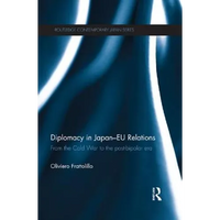 Diplomacy in Japan-EU Relations: From the Cold War to the Post-Bipolar Era - Paperback