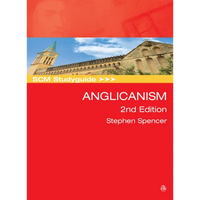SCM Studyguide: Anglicanism, 2nd Edition - Paperback