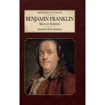 Benjamin Franklin: Man of Science - Hardcover