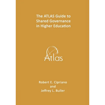 The ATLAS Guide to Shared Governance in Higher Education - Paperback