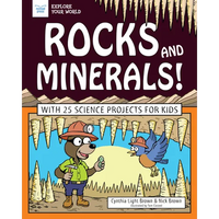 Rocks and Minerals!: With 25 Science Projects for Kids - Paperback
