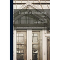 Luther Burbank: His Methods And Discoveries And Their Practical Application; Volume 5