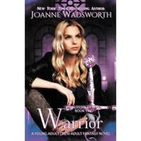 Warrior: A Young Adult / New Adult Fantasy Novel - Paperback