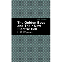 The Golden Boys and Their New Electric Cell - Paperback