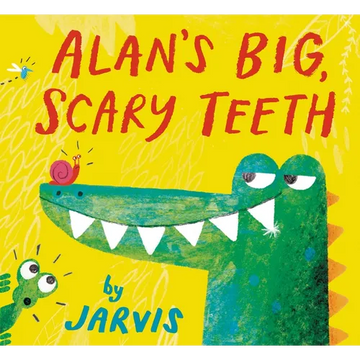 Alan's Big, Scary Teeth: (A Laugh Out Loud Storytime Favorite with Playful Alligator Humor and Jungle Fun for Kids Ages 2-5) - Hardcover