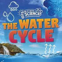 The Water Cycle - Library Binding