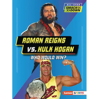 Roman Reigns vs. Hulk Hogan: Who Would Win? - Paperback