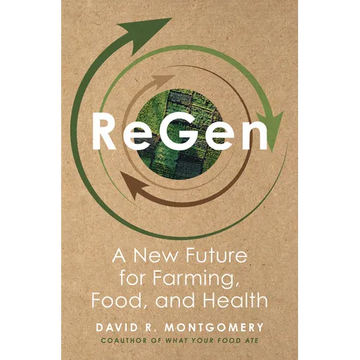 Regen: A New Future for Farming, Food, and Health - Hardcover