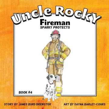 Uncle Rocky, Fireman #4 Sparky Protects - Paperback