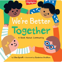 We're Better Together: A Kindness Grows Board Book about Big Feelings, Friendship and Teamwork for Toddlers Ages 2-5 - Board Book