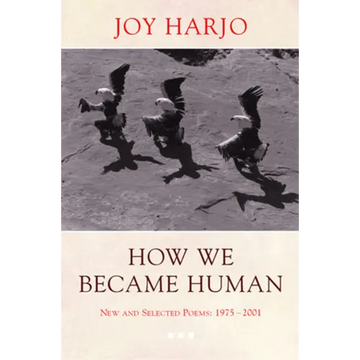 How We Became Human: New and Selected Poems 1975-2002 - Paperback