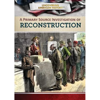 A Primary Source Investigation of Reconstruction - Library Binding