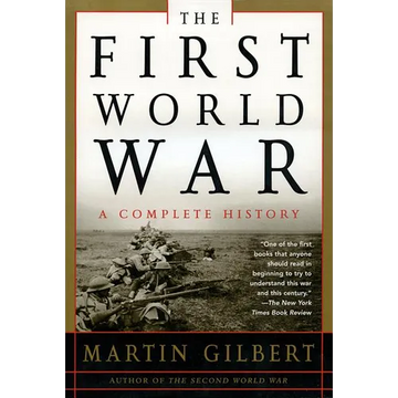 The First World War: A Complete History: A Complete History - Paperback