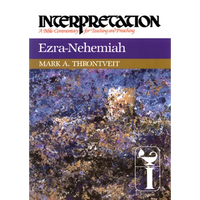 Ezra-Nehemiah: Interpretation: A Bible Commentary for Teaching and Preaching - Paperback