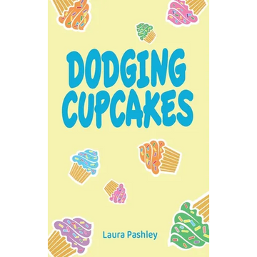 Dodging Cupcakes: A STEM Adventure - Hardcover